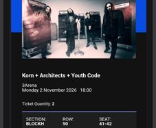 2x Korn Tickets - 3Arena Dublin - Nov 2 (Block H)