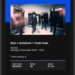 2x Korn Tickets - 3Arena Dublin - Nov 2 (Block H)