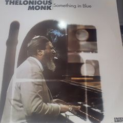 Thelonious Monk Something In Blue