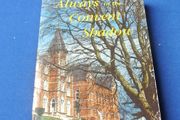 Always In The Convent Shadow - Margaret Matley