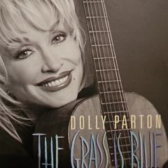 Dolly Parton. The Grass Is Blue.