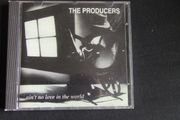 The Producers - Ain't No Love In The World CD