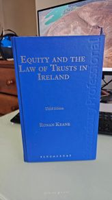 Equity and the Law of Trusts in Ireland 3rd ed