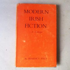 Modern Irish Fiction, A Critique By Benedict Kiely