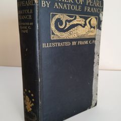 Mother of Pearl by Anthony France. Translated by Frederic Chapman with Illustrations and Decorations by Frank C. Pape (HQ91)