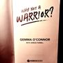 2022. Why Not A Warrior? The Gemma O ' Connor Story. Image 2