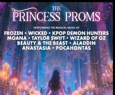 The Princess Proms tickets x3 @6pm