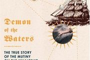 Demon of the Waters: The True Story of the Mutiny on the Whaleship Globe