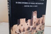 Lost Cities: 50 Discoveries in World Archaeology by Paul G. Bahn (GT449)