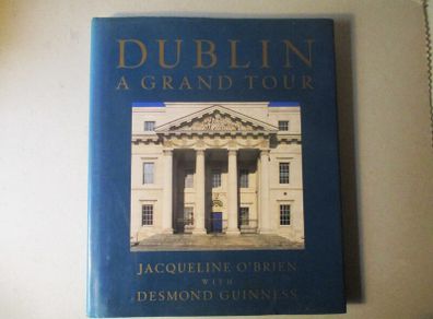 Dublin, A Grand Tour