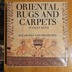 Oriental Rugs And Carpets. By Stanley Reed. First Edition 1967 Hardback With Dustjacket In Good Condition   See Photos For Same.