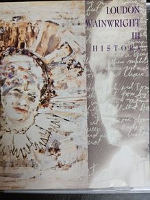 Loudon Wainwright iii. History.