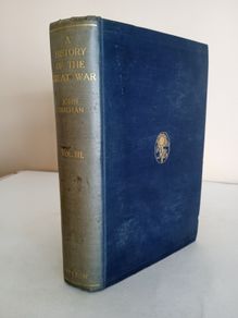 A History of the Great War (Volume III) by John Buchanan (GT851)