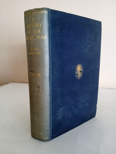 A History of the Great War (Volume III) by John Buchanan (GT851)