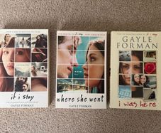 Gayle Forman Book's  ( If I stay, Where she went, I was here)