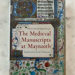 The Medieval Manuscripts at Maynooth - Explorations in the Unknown (Hardcover)