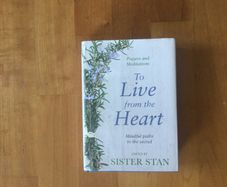 To live from the heart edited by Sister Stan