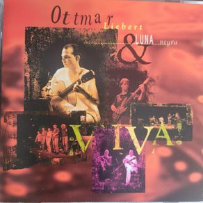 Ottmar Liebert & Luna...Negra. Viva. Live Greatest Hits.