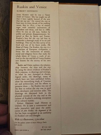 Ruskin And Venice. By Robert Hewison. First Edition Large Volume Hardback With Dustjacket In Good Condition.  With 127 Illustrations 13 In Colour. See Photos For Same.