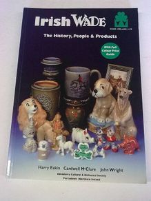 Irish Wade The history, people & products Ireland