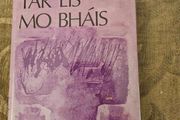 Tar Eis Mo Bhais. Sean O Riordan. The Final Book Of Poetry By The Author. First Edition Hardback With Dustjacket In Good Condition.  See Photos For Same.