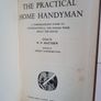 The Practical Home Handyman: A Comprehensive Guide to Constructional and Repair Work about the House Edited by W. P. Matthew (HQ132) Image 2