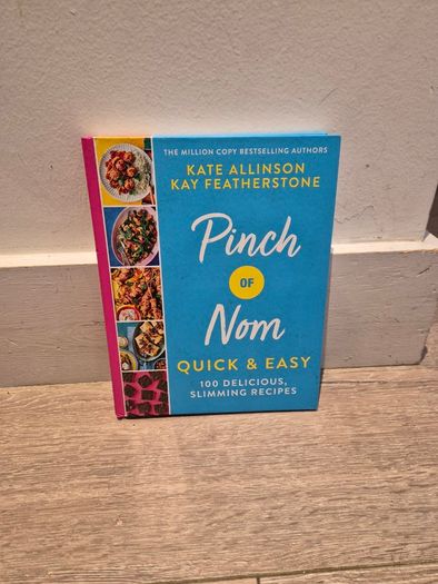 Pinch of Nom: Quick & Easy (hardback) by Allinson & Featherstone