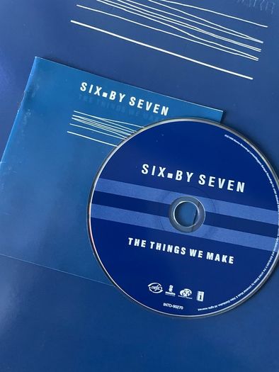 Six By Seven - The Things We Make