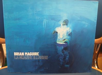 Brian Maguire: La Grande Illusion