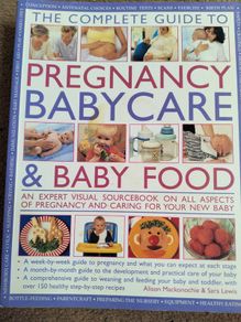 The complete guide to pregnancy baby care & baby food