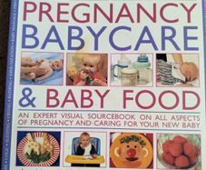 The complete guide to pregnancy baby care & baby food