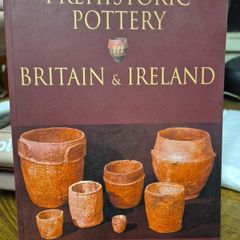 Prehistoric Pottery in Britain & Ireland