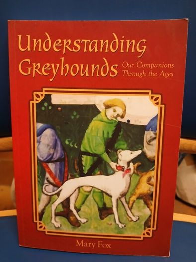 Understanding Greyhounds - Mary Fox