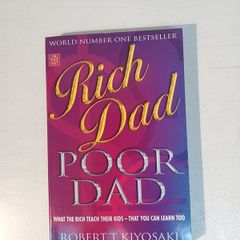 Rich Dad Poor Dad by Robert T. Kiyosaki with Sharon L. Lechter