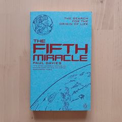 The Fifth Miracle by Paul Davies (Evolution Science Paperback 2000)