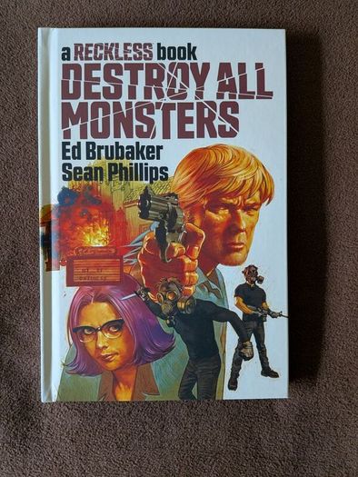 Destroy All Monsters: A Reckless Book by Ed Brubaker