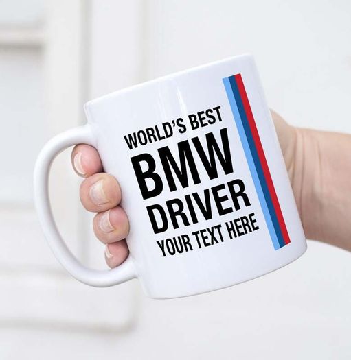 World's Best BMW Driver Coffee Mug With Sayings Customizable Mug, Personalized, Customization, Your Text Custom, Bmw Mug, Bmw Cup, Bmw Gifts