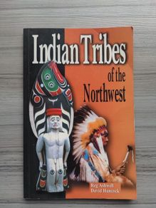 Indian Tribes of the Northwest - Reg Ashwell David Hancock