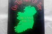 Scarce Irish History Book: On The Arm of Time
