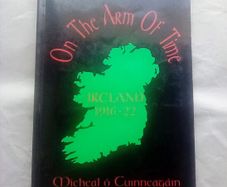 Scarce Irish History Book: On The Arm of Time