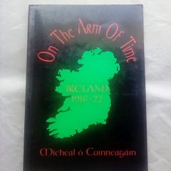 Scarce Irish History Book: On The Arm of Time