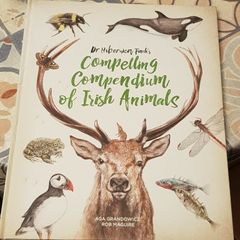 Dr. Hibernica Finch's Compelling Compendium Of Irish Animals by Aga Grandowicz and Rob Maguire