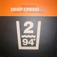DEEP CREED 94 -Can you Feel it / Warriors Groove
