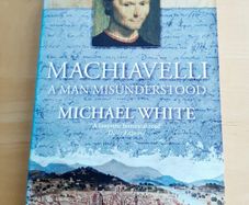 Machiavelli: a man misunderstood