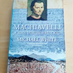 Machiavelli: a man misunderstood