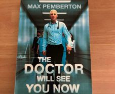 The Doctor will see you now Max Pemberton