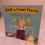 Hair in funny places by Babette Cole Image 3