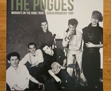 The Pogues "Migrants On The Home Front Dublin Broadcast 1985" Double Vinyl Album