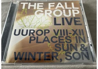 THE FALL Group Live  //  Uurop  VIII - XII: Places In The Sun & Winter, Son    CD