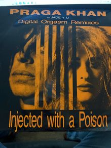 Praga Khan feat. Jade 4 U Injected With A Poison Digital Orgasm Remixes 1992